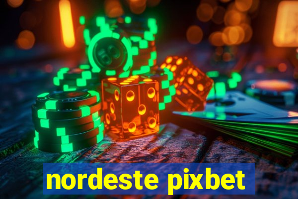 nordeste pixbet